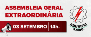 Assembleia Geral Extraordinária ADUNIFEI